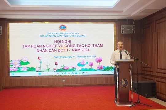TAND tỉnh Tuyên Quang tập huấn Hội thẩm nhân dân