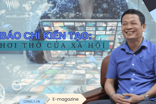 Báo chí kiến tạo: Hơi thở của xã hội