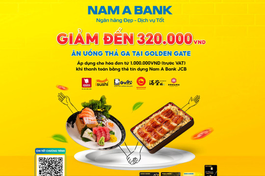 “Bỏ túi” thẻ tín dụng Nam A Bank với hàng loạt ưu đãi dịp hè