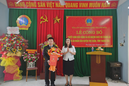 Điều động và bổ nhiệm Chánh án TAND huyện Thọ Xuân