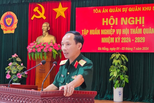 Tập huấn Hội thẩm quân nhân nhiệm kỳ 2024-2029