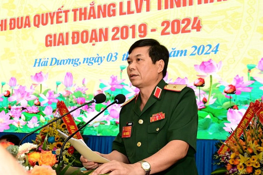 Đại hội Thi đua quyết thắng LLVT tỉnh Hải Dương