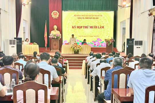 Kỳ họp thứ 15 huyện Thanh Trì (Hà Nội) thông qua 8 Nghị quyết
