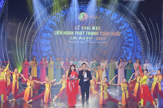Khai mạc Liên hoan Phát thanh toàn quốc lần thứ XVI