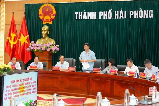 Đoàn giám sát của Quốc hội làm việc với TP. Hải Phòng