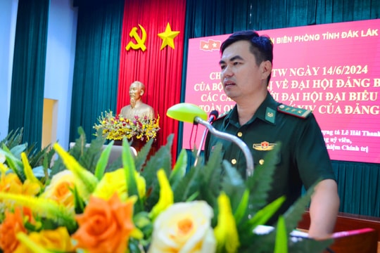 Bộ đội Biên phòng tỉnh Đắk Lắk quán triệt các Quy định, Chỉ thị của Bộ Chính trị