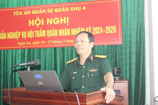 Tòa án Quân sự hai cấp Quân khu 4 tập huấn nghiệp vụ Hội thẩm quân nhân