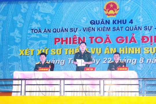 Quân khu 4: Tổ chức phiên tòa giả định tuyên truyền pháp luật