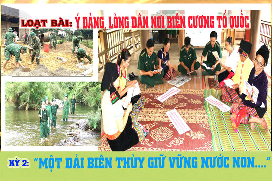 Kỳ 2: “Một dải biên thùy giữ vững nước non”