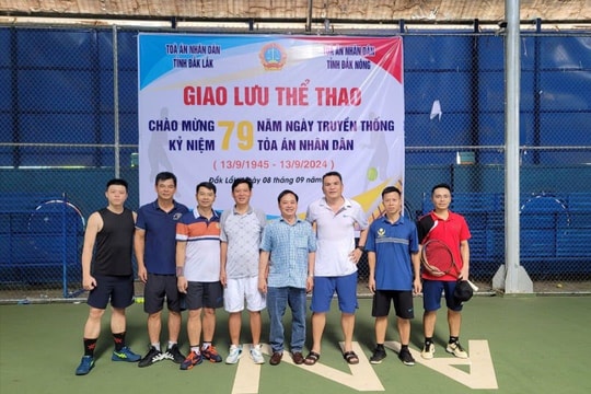 TAND tỉnh Đắk Lắk và TAND tỉnh Đắk Nông giao lưu thể thao