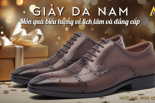 Mua giày da nam cao cấp làm quà tặng nên chọn thương hiệu nào?
