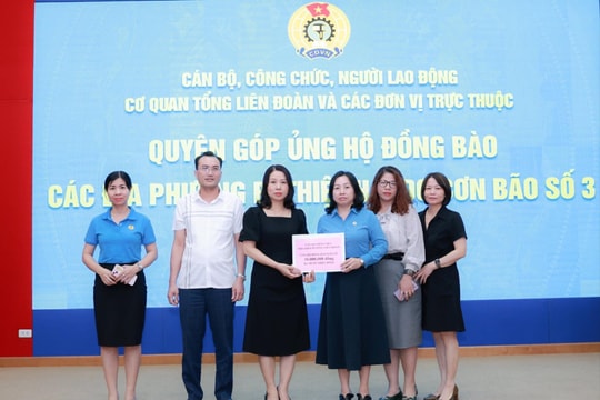 Công đoàn Việt Nam: Chăm lo, hỗ trợ, đoàn viên, người lao động bị ảnh hưởng cơn bão số 3