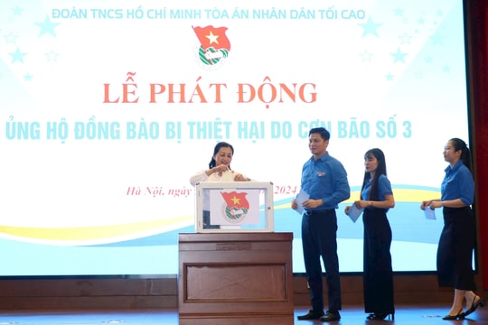 Đoàn Thanh niên TANDTC phát động chương trình ủng hộ đồng bào khắc phục thiệt hại do cơn bão số 3
