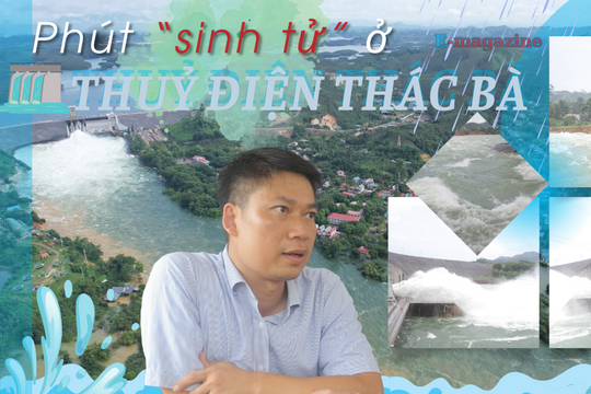 Phút "sinh tử" ở Thủy điện Thác Bà