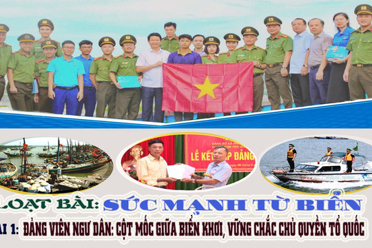 Loạt bài: Sức mạnh từ Biển