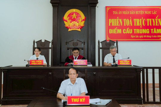 TAND huyện Ngọc Lặc tổ chức thành công 7 phiên tòa xét xử trực tuyến