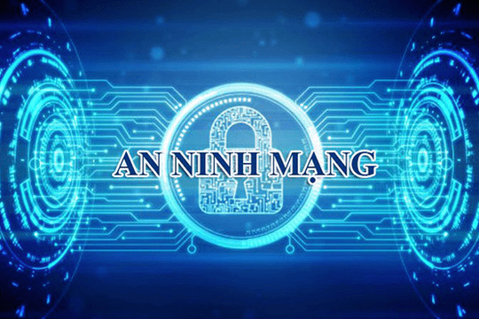 Lấy ngày 6/8 là Ngày An ninh mạng Việt Nam
