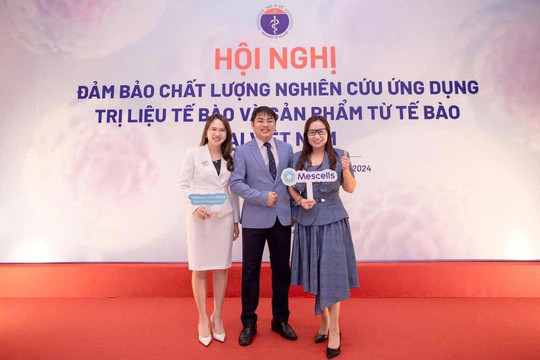 Những điểm sáng tại Hội nghị Đảm bảo chất lượng nghiên cứu ứng dụng trị liệu tế bào và sản phẩm từ tế bào tại Việt Nam