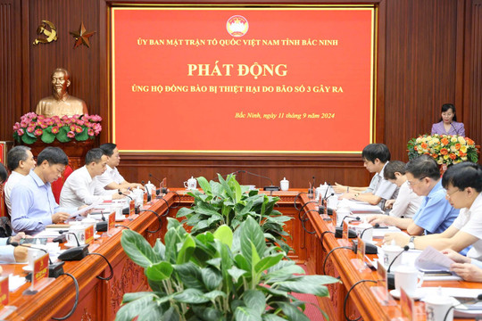Ủy ban Mặt trận Tổ quốc tỉnh Bắc Ninh chung tay hướng về đồng bào bị thiệt hại do bão lũ