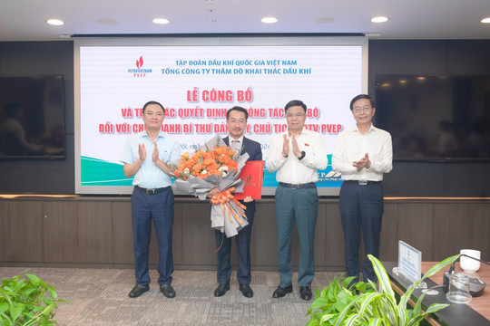 Công bố và trao quyết định Bí thư Đảng ủy, Chủ tịch HĐTV PVEP