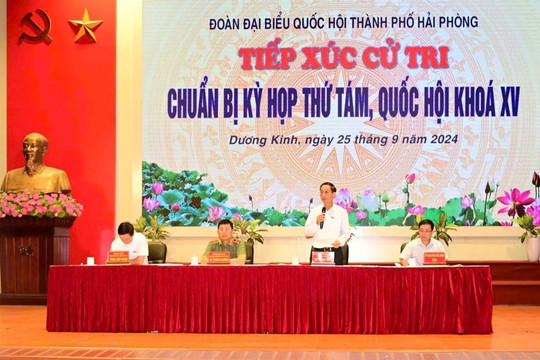 Đoàn ĐBQH TP. Hải Phòng tiếp xúc cử tri chuẩn bị Kỳ họp thứ 8