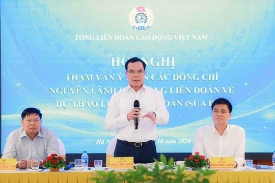 Bảo đảm để Công đoàn ngày càng lớn mạnh, hoạt động hiệu quả