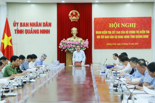 Đoàn kiểm tra số 1349 làm việc với Ban cán sự đảng UBND tỉnh Quảng Ninh