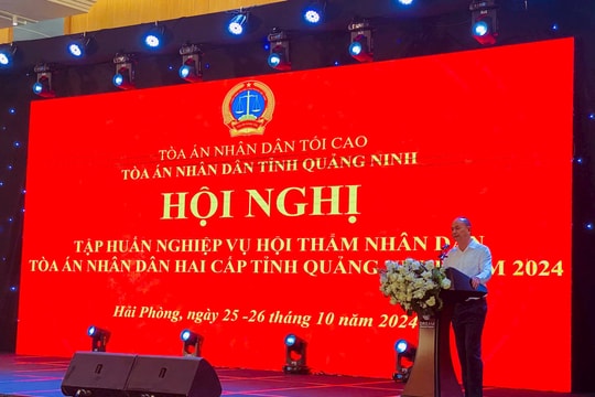 Tập huấn nghiệp vụ Hội thẩm TAND hai cấp tỉnh Quảng Ninh năm 2024