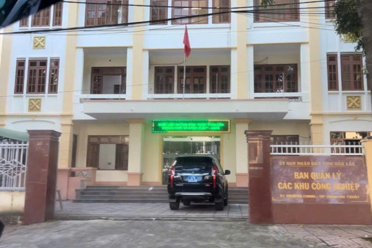 Khởi tố Trưởng Ban Quản lý các khu công nghiệp tỉnh Đắk Lắk
