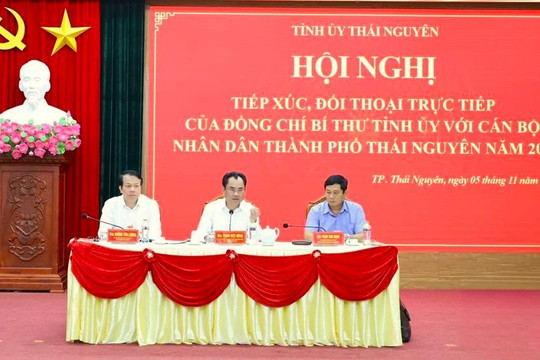 Bí thư Tỉnh ủy Thái Nguyên đối thoại với cán bộ và nhân dân