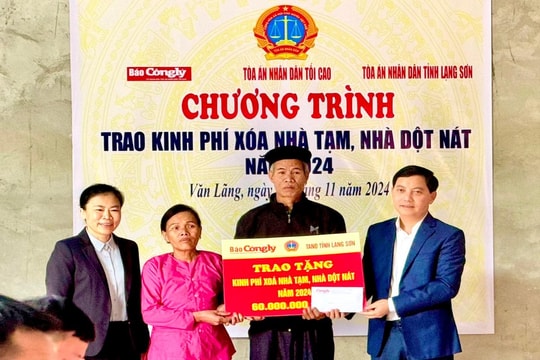 Báo Công lý cùng TAND tỉnh Lạng Sơn chung tay xóa nhà tạm, nhà dột nát