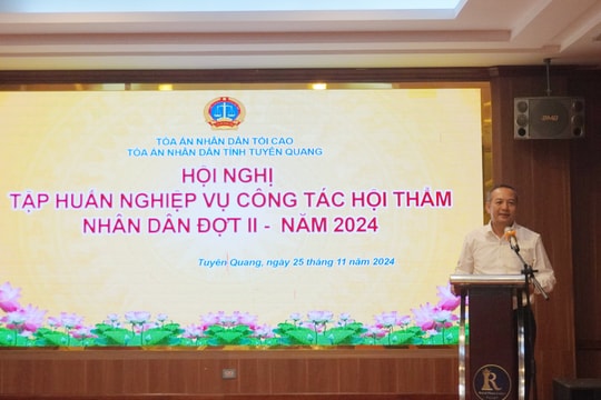 TAND tỉnh Tuyên Quang tập huấn Hội thẩm nhân dân