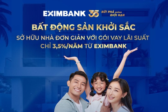 Sở hữu nhà đơn giản với gói vay lãi suất chỉ từ 3,5%/ năm từ Eximbank