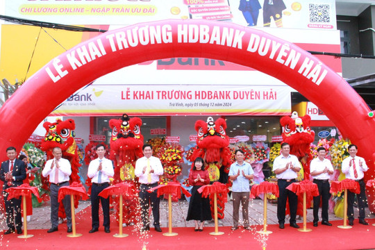 HDBank khai trương điểm giao dịch thứ 48 tại Đồng bằng Sông Cửu Long