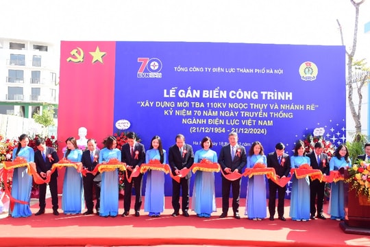 EVNHANOI gắn biển công trình trạm biến áp 110kv Ngọc Thụy và nhánh rẽ