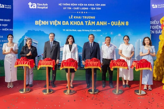 Khai trương Bệnh viện Đa khoa Tâm Anh ở Quận 8, chất lượng cao, toàn diện và chuyên sâu