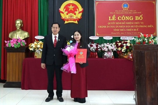 Bổ nhiệm Chánh án Tòa án nhân dân huyện Phong Điền, tỉnh Thừa Thiên Huế