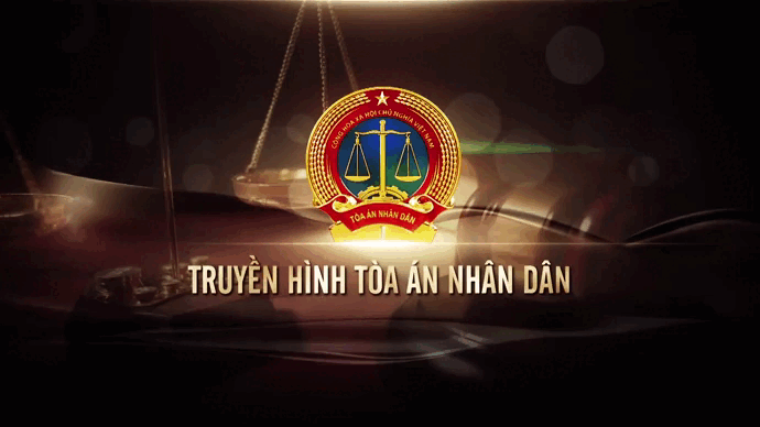 Truyền hình Tòa án nhân dân: Số 71
