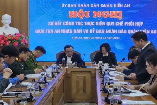 Sơ kết quy chế phối hợp giữa TAND và UBND quận Kiến An