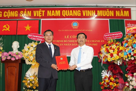 Bổ nhiệm Chánh Văn phòng TAND TP.HCM làm Chánh án TAND quận Tân Phú