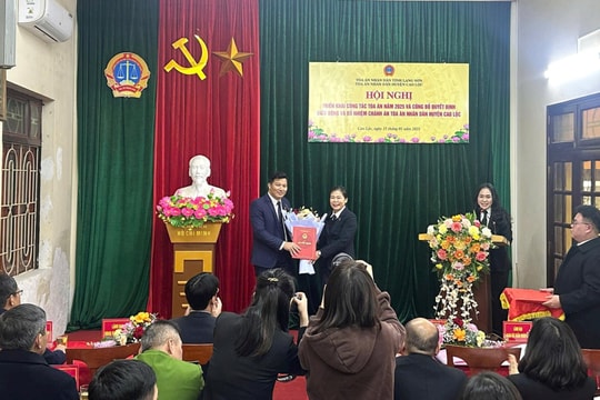 Bổ nhiệm Chánh án TAND huyện Cao Lộc, tỉnh Lạng Sơn