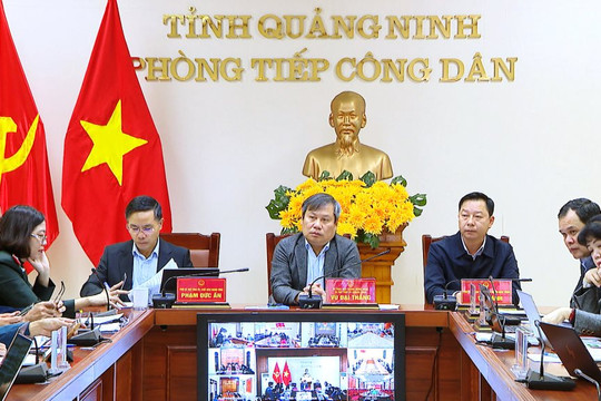 Lãnh đạo Quảng Ninh chỉ đạo giải quyết dứt điểm các vụ khiếu nại, kiến nghị
