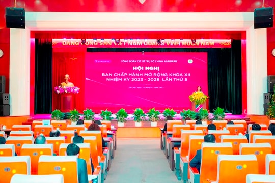 Công đoàn Trụ sở chính Agribank tổ chức Hội nghị Ban chấp hành mở rộng khóa XII lần thứ 5