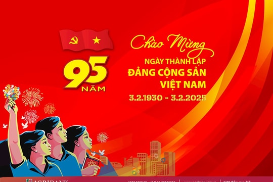 95 năm Đảng quang vinh - Agribank vững bước phát triển cùng đất nước