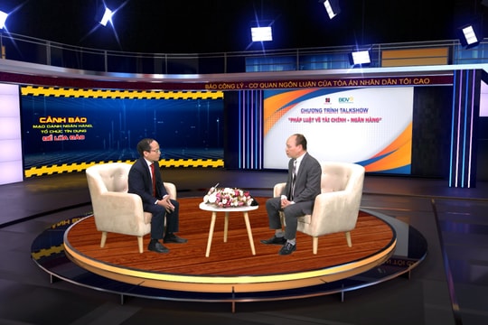 Chương trình Talkshow "Pháp luật về Tài chính - Ngân hàng": Mạo danh Ngân hàng và các tổ chức tín dụng cho vay lãi suất thấp để lừa đảo