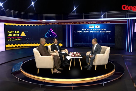 Chương trình Talkshow "Pháp luật về Tài chính - Ngân hàng": Lợi dụng mở khóa Tu mùa hè để lừa đảo