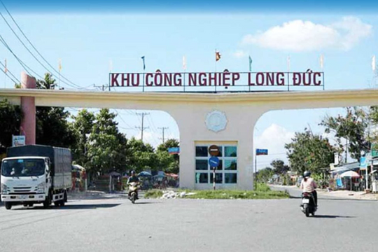 Phê duyệt chủ trương đầu tư khu công nghiệp Long Đức