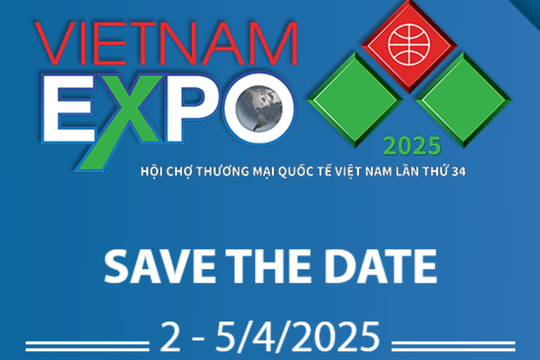 Sẽ có 500 doanh nghiệp từ nhiều quốc gia tham gia Hội chợ Vietnam Expo 2025