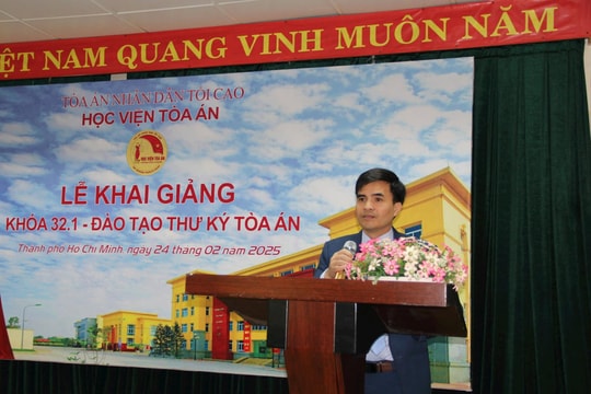 Học viện Tòa án khai giảng lớp đào tạo Thư ký Tòa án khóa 32.1