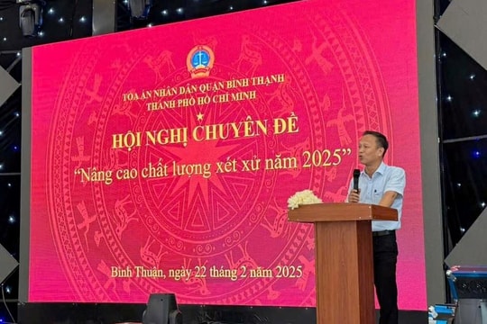 TAND quận Bình Thạnh tổ chức hội nghị chuyên đề “Nâng cao chất lượng xét xử" năm 2025